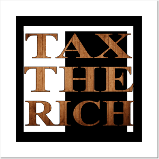 Tax the rich Posters and Art